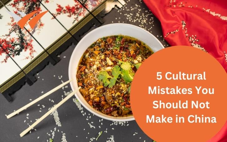 5 Cultural Mistakes You Should Not Make in China