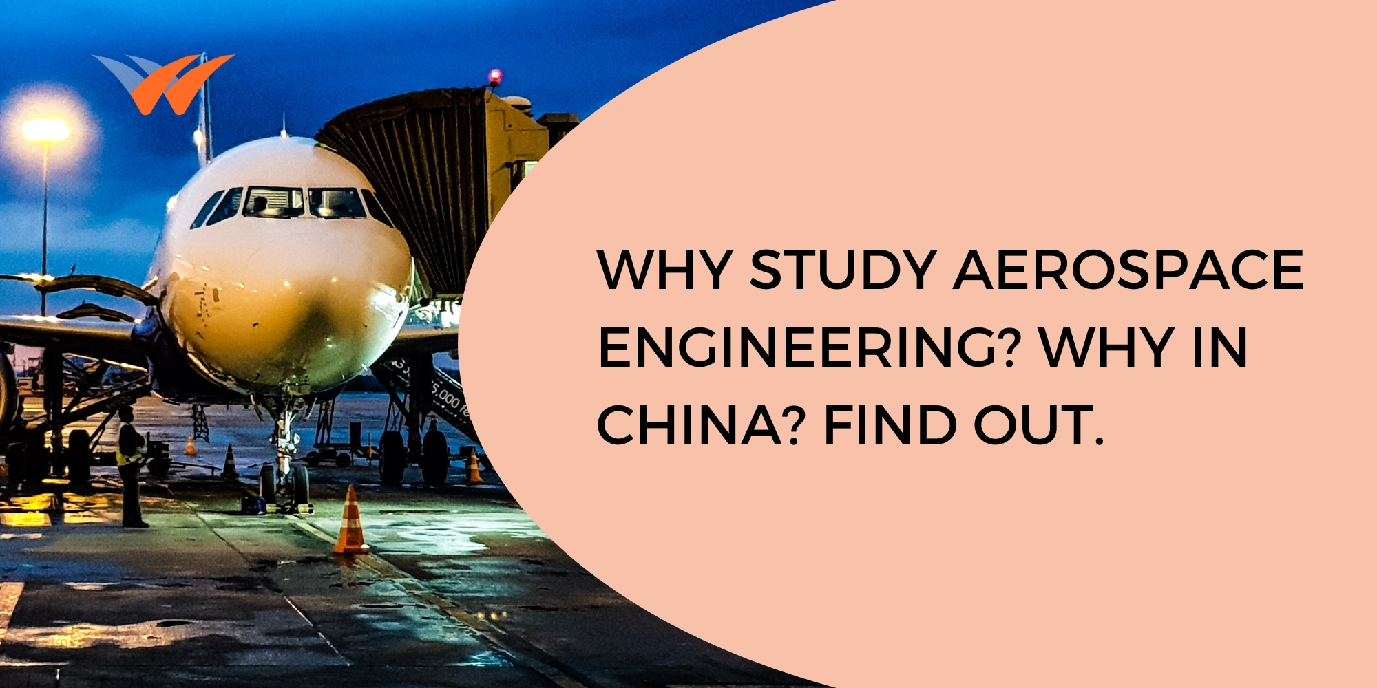 Why Study Aerospace Engineering? Why in China? Find Out.